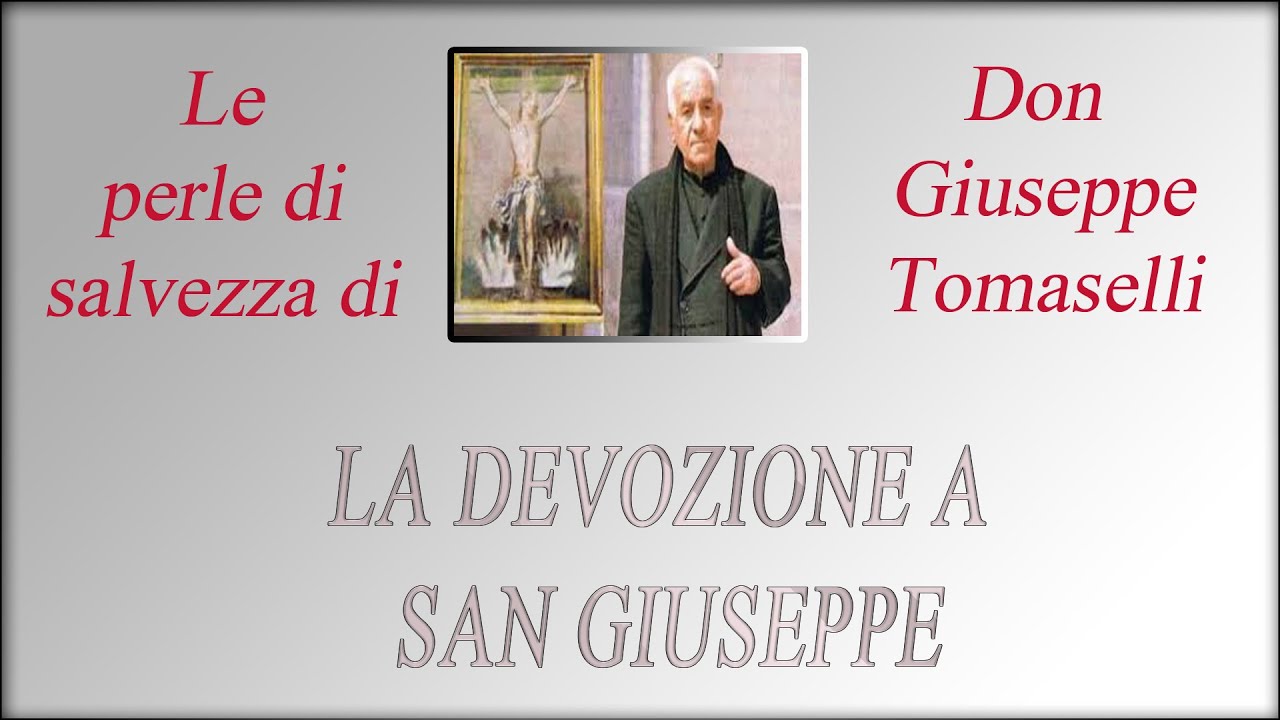 Don Giuseppe Tomaselli E Le Messe Per I Vivi Don Giuseppe Tomaselli ed il credere in San Giuseppe. - YouTube