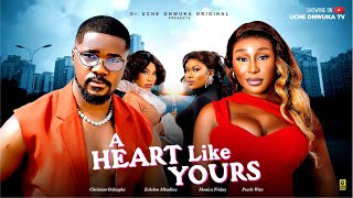 A HEART LIKE YOURS - PEARL WATS, CHRISTIAN OCHIAGA, ECHELON MBADIWE, MONICA FRIDAY 2025 Latest Movie