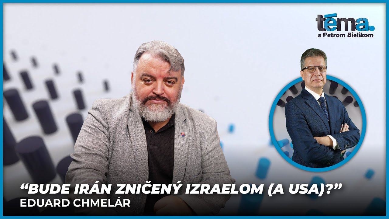 Bude Irán zničený Izraelom (a USA)? | Eduard Chmelár, politický analytik, publicista