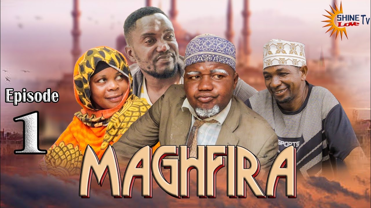 MAGHFIRA MSAMAHA NDANI YA RAMADHAN EPISODE 1