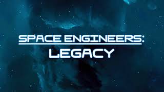 Space Engineers: LEGACY - Concept Teaser Trailer