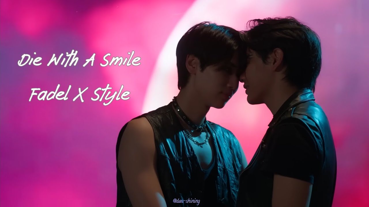 Fadel & Style | Die With A Smile | The Heart Killers [FMV] - YouTube