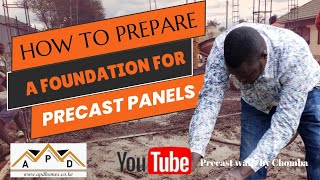 HOW TO PREPARE A FOUNDATION FOR PRECAST WALL PANELS INSTALLATION