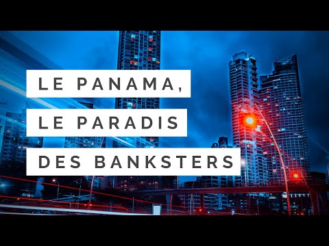 Comment le Panama est-il devenu un paradis fiscal pour les Narcos et les Corrompus ?