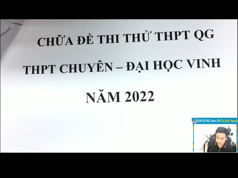 Video CHỮA ĐỀ THI THỬ CHUYÊN ĐH VINH NĂM 2022 - MÔN TOÁN -... - youtube