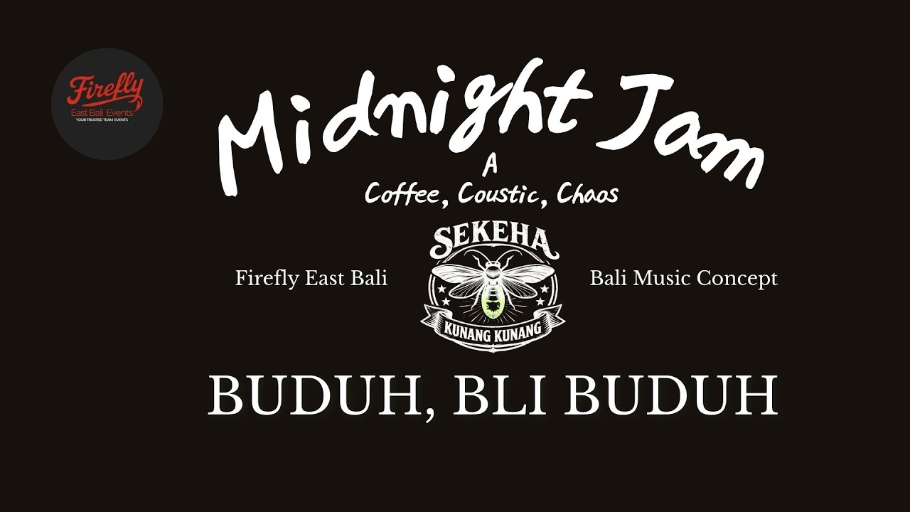 SEKEHA KUNANG KUNANG - BUDUH, BLI BUDUH  ( A COFFEE COUSTIC CHAOS, MIDNIGHT JAM )#balimusicconcept