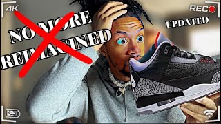 UNBELIEVABLE!! JORDAN 3 BLACK CEMENT MAJOR UPDATE