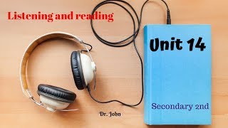Unit 14 Reading and listening تانية ثانوي