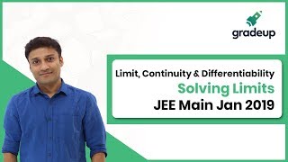 Limit, Continuity & Differentiability: Solving Limits | Class 12 Maths | JEE MAIN | Gradeup JEE