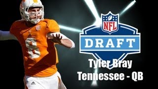 Tyler Bray - 2013 NFL Draft Profile