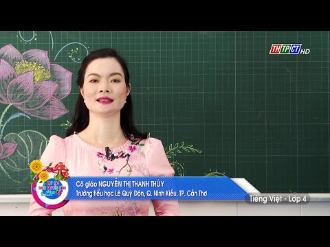 Video TẬP LÀM VĂN - LỚP 4: LUYỆN TẬP XÂY DỰNG MỞ BÀI, KẾT... - YouTube
