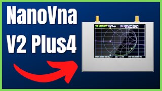 NanoVNA V2 Plus4 Overview