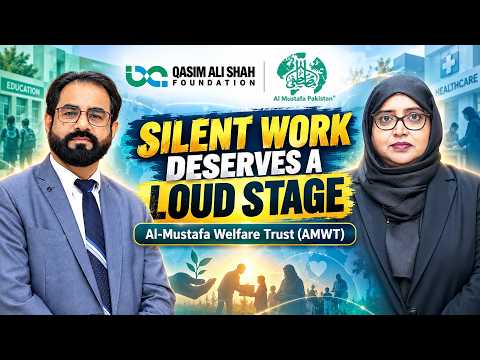 Silent Work Deserves a Loud Stage | Al-Mustafa Trust Pakistan | Dr. Arshad Abbasi | Nusrat Saleem