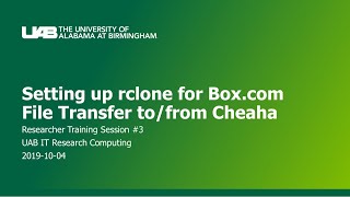 Setting up rclone for Box.com File Transfer to/from Cheaha [TRAIN-10-2019]