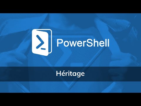 Héritage sous PowerShell - Vidéo Tuto