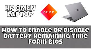 How to Enable or Disable Battery Remaining Time form Bios Hp Omen Laptop Tutorial