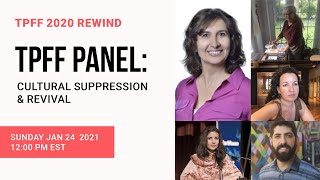 TPFF2020 Rewind: Cultural Suppression & Revival Panel