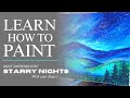 Learn How To Paint - Starry Night Landscapes