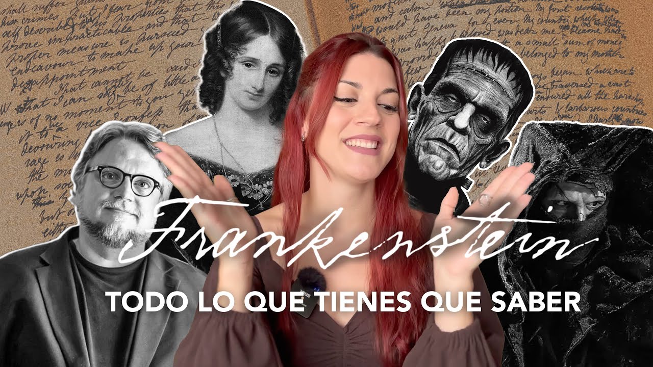 FRANKENSTEIN, MARY SHELLEY y GUILLERMO DEL TORO