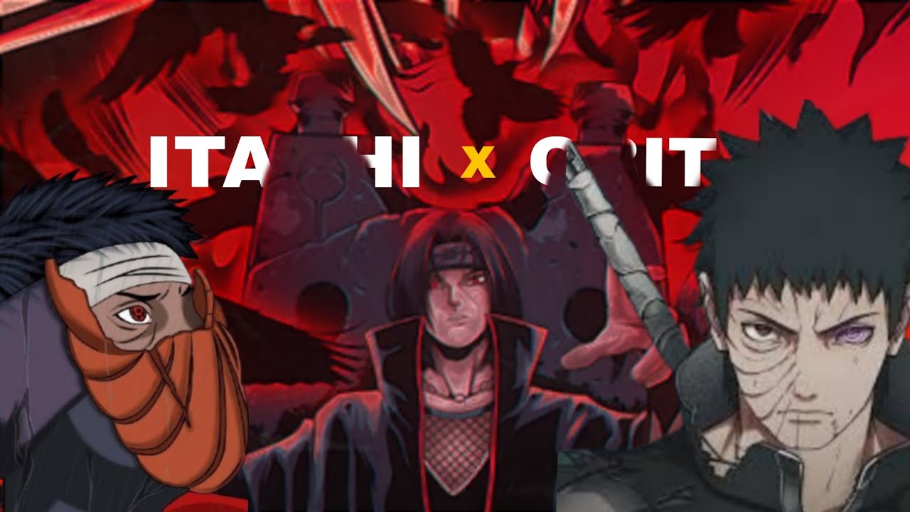 🥶 ITACHI X OBITOO UNSTOPPABLE EDITT ⚡