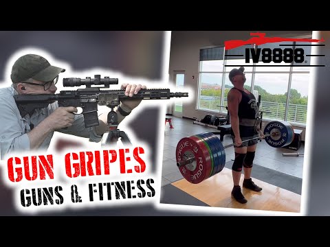Gun Gripes #359: "Guns & Fitness: Why You Need Both"