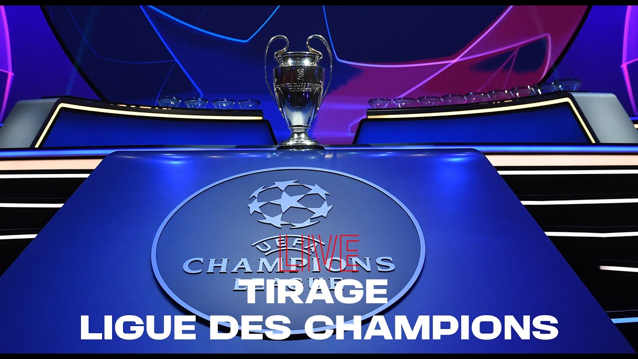 Tirage de la Ligue des Champions 26/27 en direct