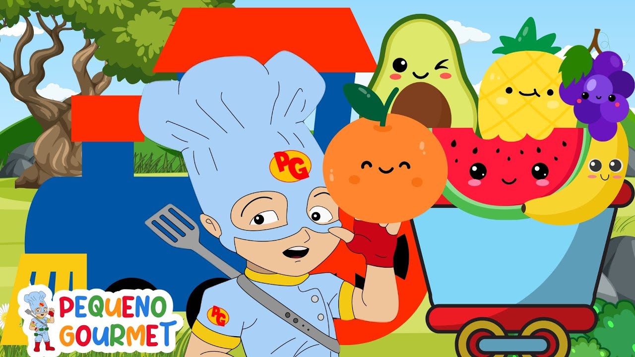 MÚSICA INFANTIL O PEQUENO GOURMET E O  TREM DAS FRUTAS