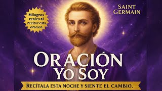Saint Germain's Most Powerful Prayer: I AM to Solve the Impossible