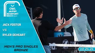 2024 The OWL APP Newport Beach Open I Jack Foster vs. Ryler DeHeart | Men's Singles Bronze