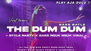 Dj Dum Dee Dum  Party X Bass Nguk Nguk  Yang Lagi Virall
