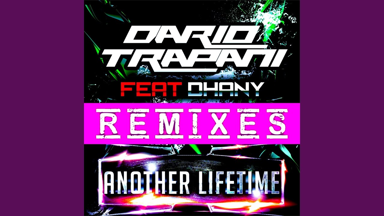 Another Lifetime (feat. Dhany) [Alessio Silvestro Remix]