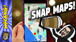Snap Maps are Awesome - Snapchat's new feature review - Whang! Wealth
