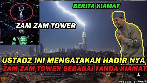 Ustadz ini Mengatakan Hadir nya ZAM - ZAM TOWER sebagai TANDA KIAMAT - Ustadz Rahmat Baequni