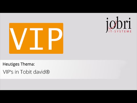 JOBRI zeigt: VIP's in Tobit david®