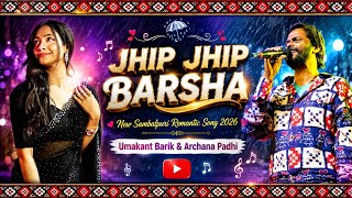 🎵 JHIP JHIP BARSHA 🎵Umakant Barik & Archana PadhiNew Sambalpuri Romantic Song 2026#sambalpuri  screenshot 4