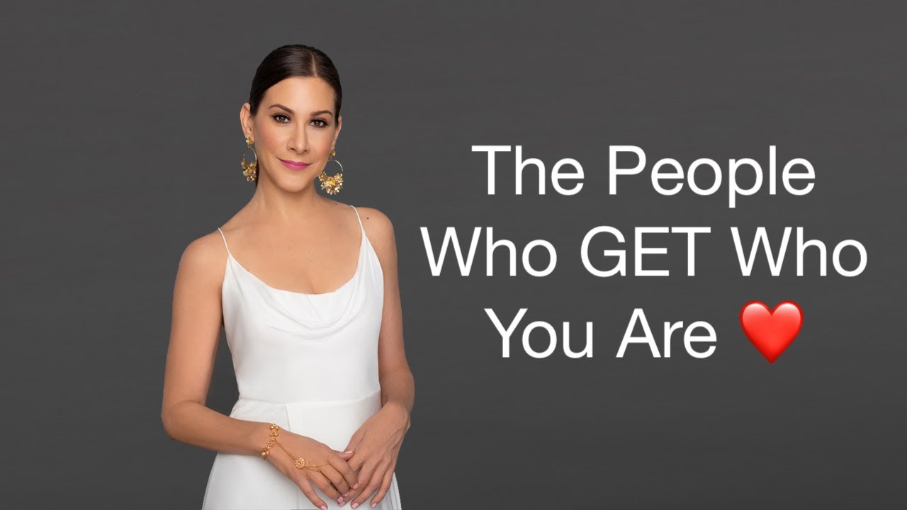 The People Who GET Who You Are