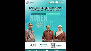 NOKEN #9 : Layanan Kenaikan Pangkat Otomatis dan Penetapan Pensiun Otomatis