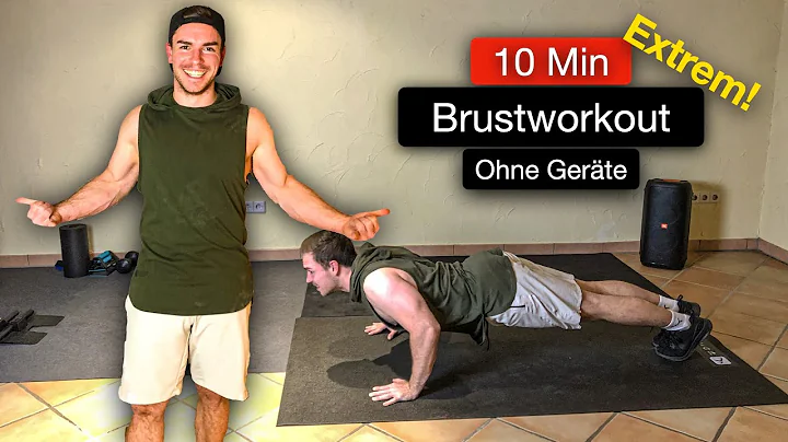 10 Min Brust Workout "Extrem" | fr Zuhause | Ohne ...