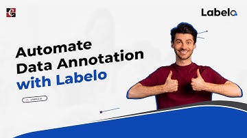 Automate Data Annotation with Labelo: Smarter, Faster, Better| All-in-One Solution for Data Labeling