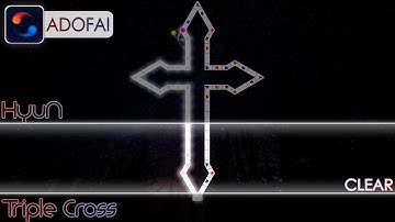 【ADOFAI Custom】HyuN - Triple Cross | CLEAR | Map by pianory