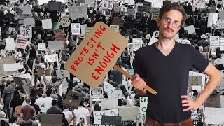 Fighting authoritarianism takes more than protests