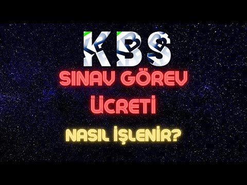 KBS sınav görev ücreti girişi nasıl yapılır? #6#