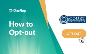 HOW TO OPT OUT OF COURTCASEFINDER COM VIDEO GUIDE BY ONEREP