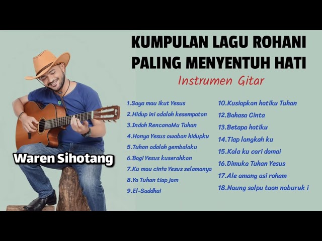 Kumpulan lagu Rohani paling menyentuh hati - Praise & worship instrumen Gitar (Waren Sihotang) class=