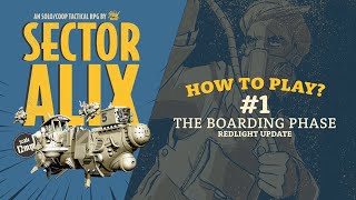 How to play Sector AL-IX #1 -The boarding phase-