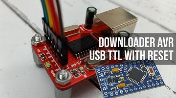 Penggunaan Downloader AVR dan USB TTL #ArduinoExpert