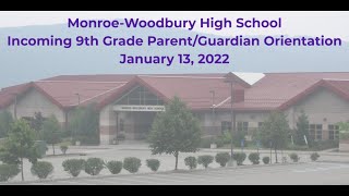 M-W High School Incoming 9th Grade Parent/Guardian Orientation - January 13, 2022
