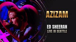 Ed Sheeran - Azizam