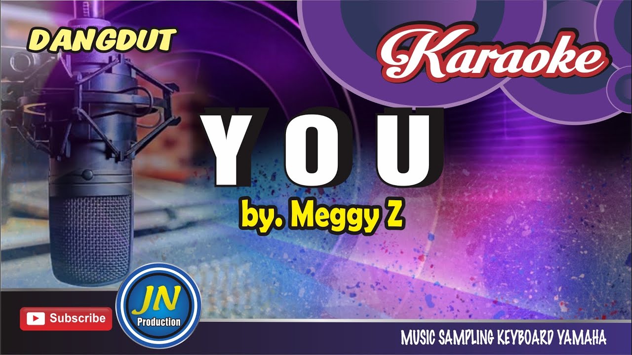 You || Karaoke Dangdut || by. Meggy Z (Musik Keyboard Original)