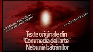 Texte originale din &quot;Commedia dell&#39;arte&quot; - Nebunia bătrânilor (1993)